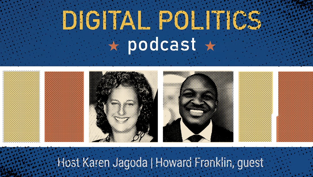 Howard Franklin on Digital Politics Podcast
